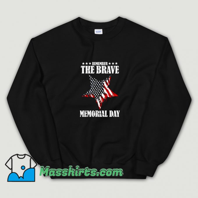 Classic Remember The Brave Memorial Day Sweatshirt