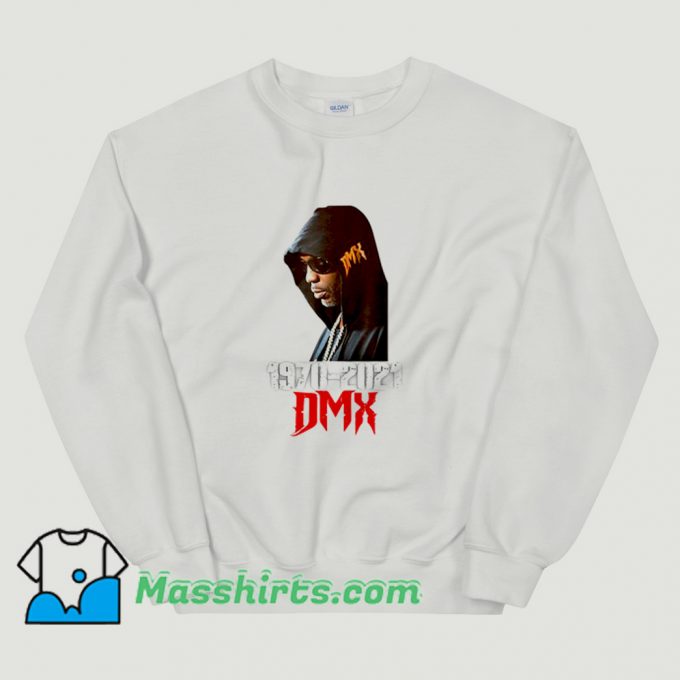 Funny Dmx Fan Art 2021 Sweatshirt
