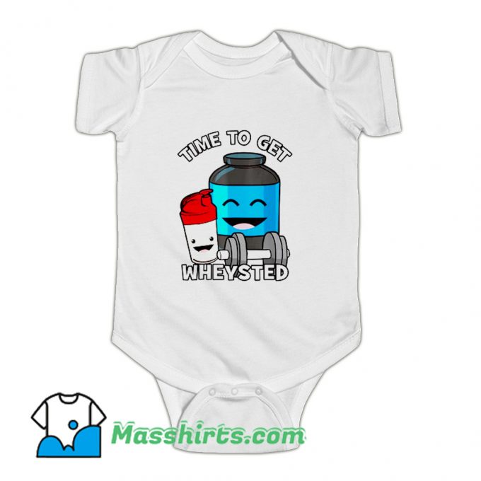 Time To Get Wheysted Protein Shake Baby Onesie
