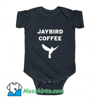 Best Jaybird Coffee Baby Onesie