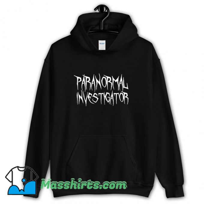 Best Paranormal Investigator Supernatural Hoodie Streetwear
