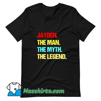 Cheap Jayden The Man The Myth The Legend T Shirt Design