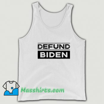 Defund Biden Republican Political Tank Top
