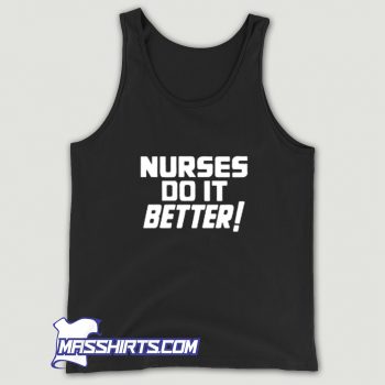 New Nurses Do It Better Tank Top