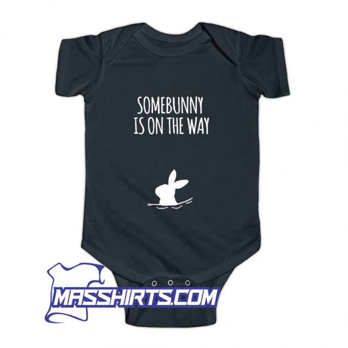 Somebunny Is On The Way Baby Onesie