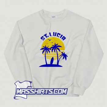 St Lucia Beach Surfing Funny Sweatshirt