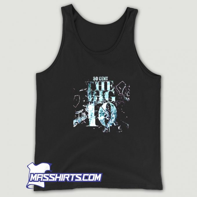 Awesome 50 Cent The Big 10 Album Tank Top