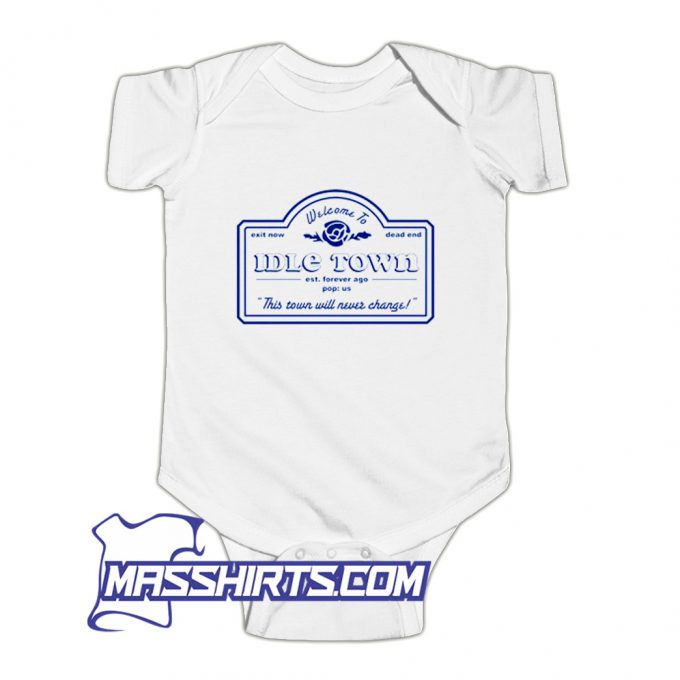 New Welcome To Idle Town Baby Onesie