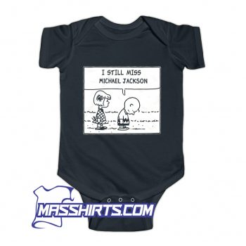 Awesome Charlie Brown Still Miss Michael Jackson Peanuts Baby Onesie