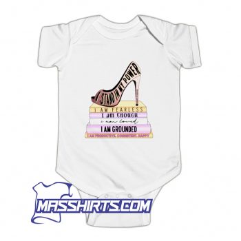 I Stand My Power Fearless Enough Loved Grounded Baby Onesie