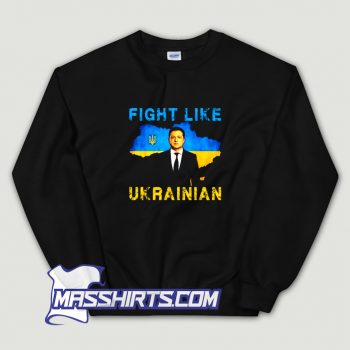 Cute Fight Like Ukrainian Sweatshirt
