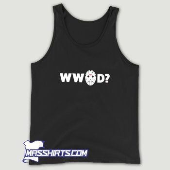 Jason Voorhees What Would Jason Do Tank Top