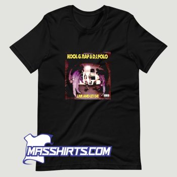 Kool G Rap and DJ Polo Live And Let Die T Shirt Design