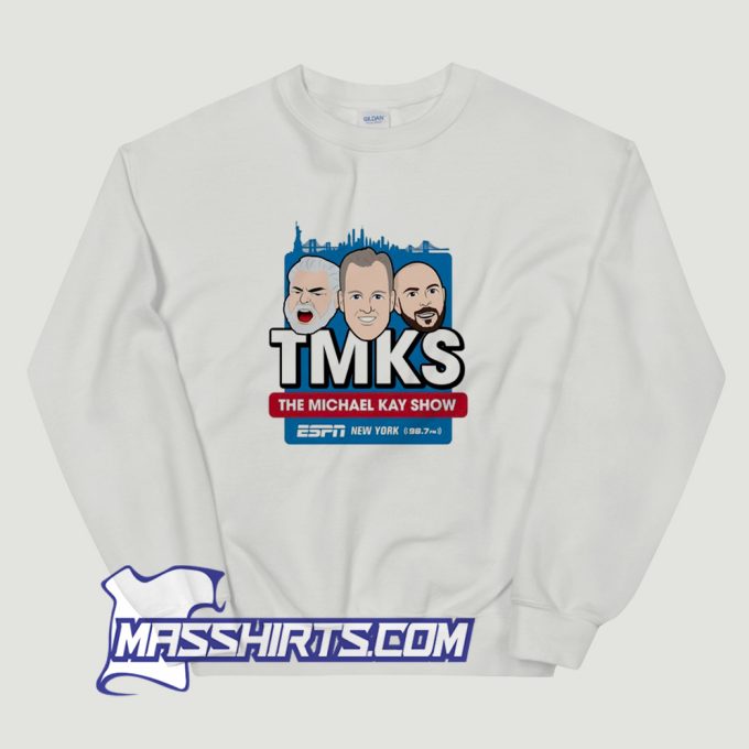 TMKS The Michael Kay Show Sweatshirt