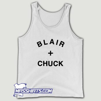 Best Blair And Chuck Tank Top
