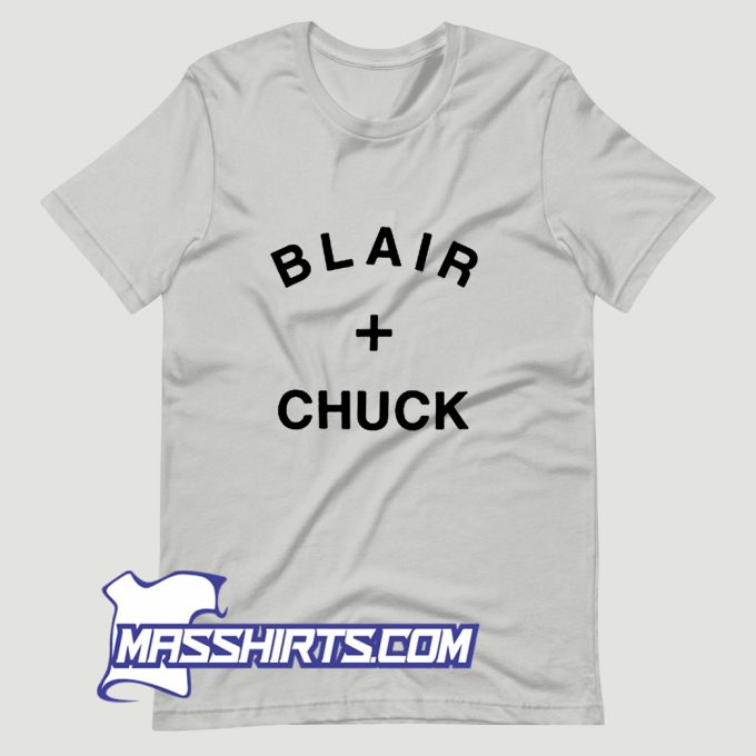 Cool Blair And Chuck T Shirt Design