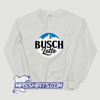 Cute Clarise Busch Light Busch Latte Sweatshirt