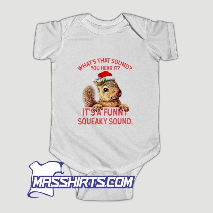 Its A Funny Squeaky Sound Baby Onesie