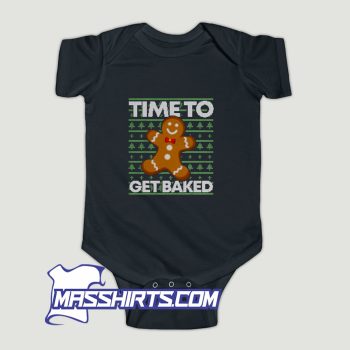 Xmas Time To Get Baked Baby Onesie