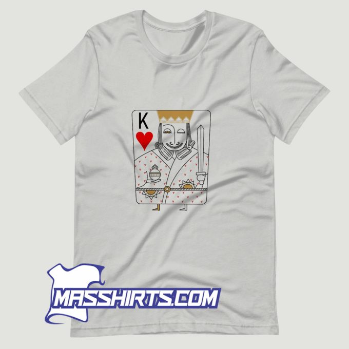 King Of Hearts Romantic Is A Playing Card T Shirt Design