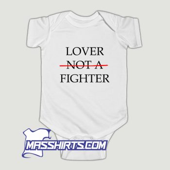 Lover Not A Fighter Baby Onesie