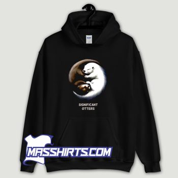 Significant Otters Hoodie Streetwear