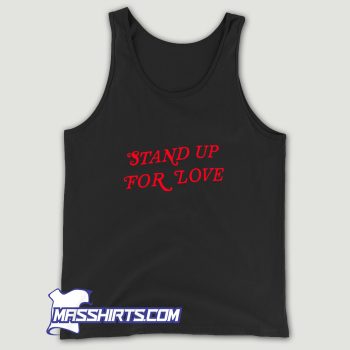 Stand Up For Love Tank Top