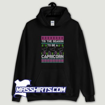 Tis The Season To Be Capricorn Hoodie Streetwear