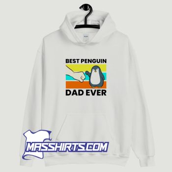 Best Penguin Dad Ever Hoodie Streetwear