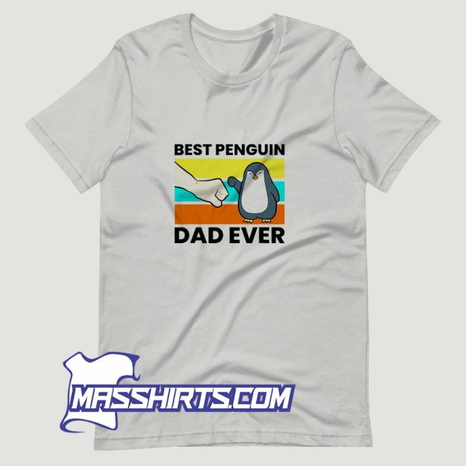 Best Penguin Dad Ever T Shirt Design