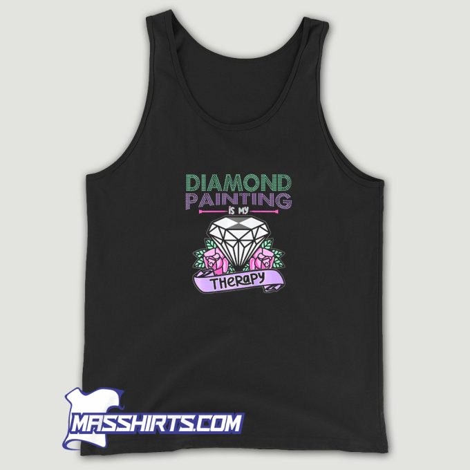 Diamond Painting Is My Therapy Tank Top