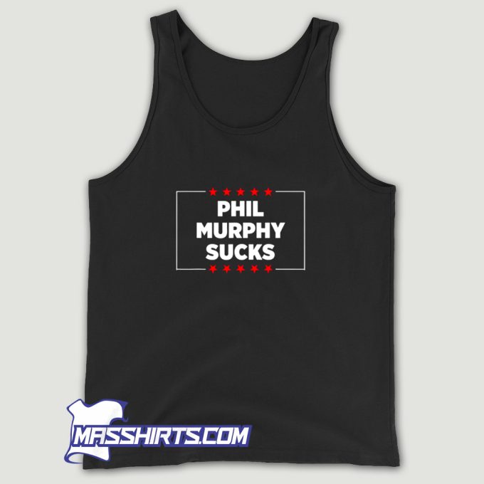 Phil Murphy Sucks Political Tank Top