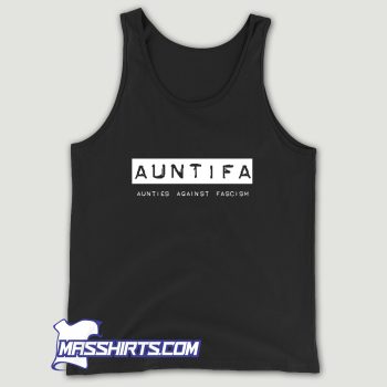 Auntifa Aunties Against Fascism Tank Top