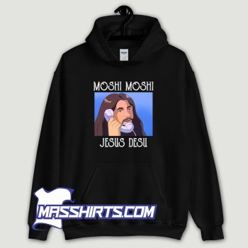 Moshi Moshi Jesus Desu Hoodie Streetwear