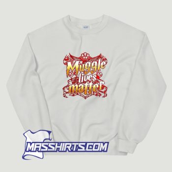 Muggle Lives Matter Sweatshirt