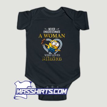Never Underestimate A Woman Who Loves Minion Baby Onesie