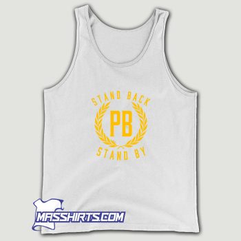Stand Back Stand By Tank Top