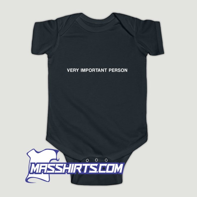 Very Important Person Baby Onesie