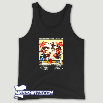 Notorious Big and Tupac Legends Are Never Forgotten Tank Top