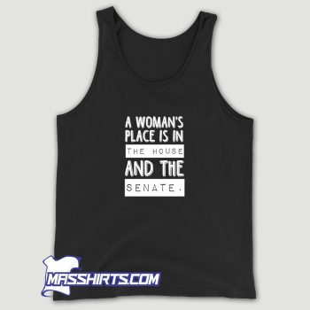A Womans Place Is The House Tank Top