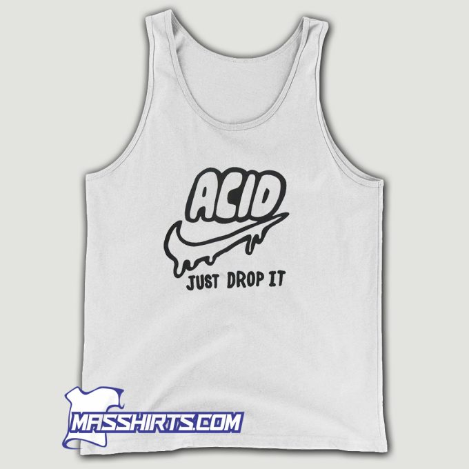 Acid Just Drop It Tank Top