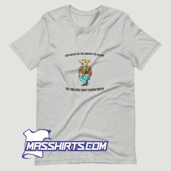 Funny Serenity Bear T Shirt Design