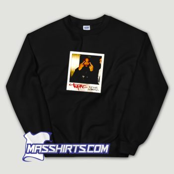Tupac Trust Nobody Photoshoot Sweatshirt