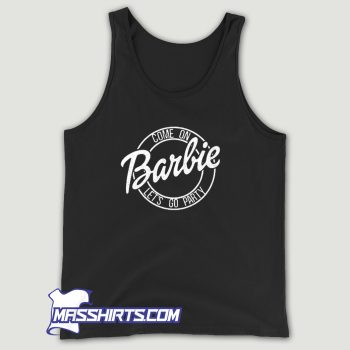 Come On Barbie Lets Go Party Tank Top