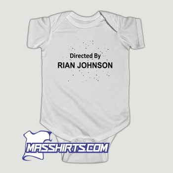 Directed By Rian Johnson Baby Onesie