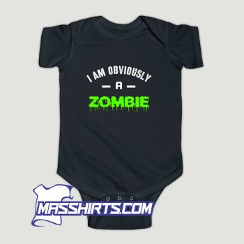 I Am Obviously A Zombie Baby Onesie