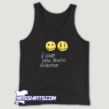Awesome I Like You Youre Different 2023 Tank Top