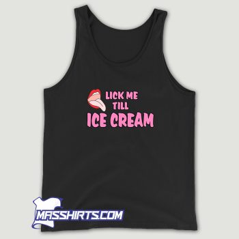 Lick Me Till Ice Cream Tank Top