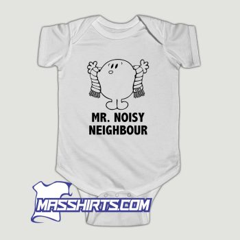 Mr Noisy Neighbour Baby Onesie