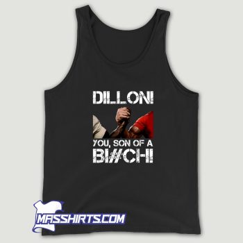 Predator Dillon You Son Of A Bitch Tank Top
